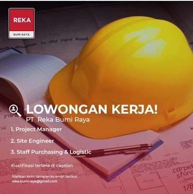 Project Manager, Site Engineer, Staff Purchasing dan Logistik