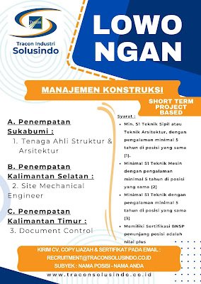 Manajemen Konstruksi (Tenaga Ahli Struktur & Arsitektur / Site Mechanical Engineer / Document Control)